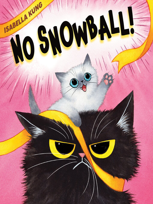 Title details for No Snowball! by Isabella Kung - Available